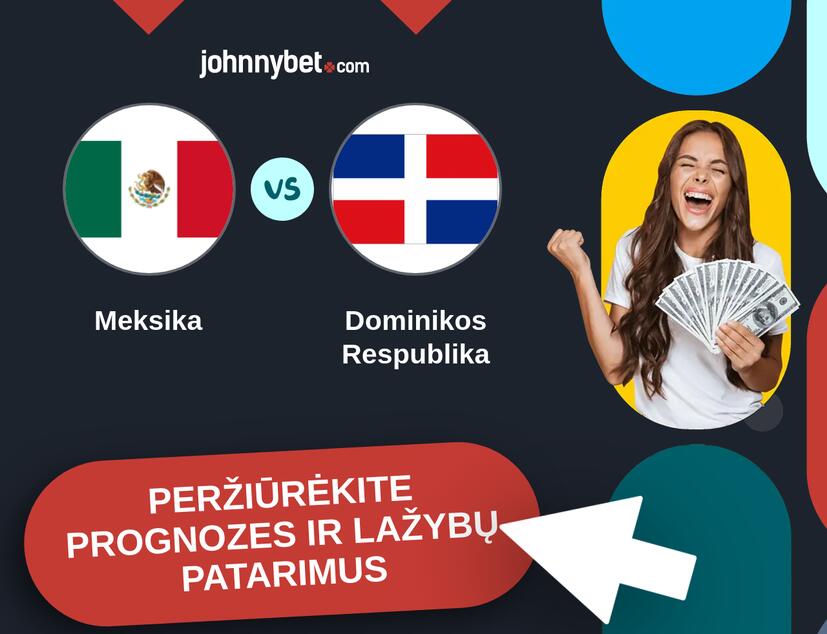 Meksika - Dominikos Respublika Prognozės ir Statymų Patarimai
