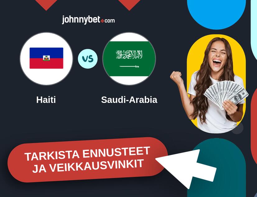 Haiti - Saudi-Arabia Ennusteet ja Vetovihjeet