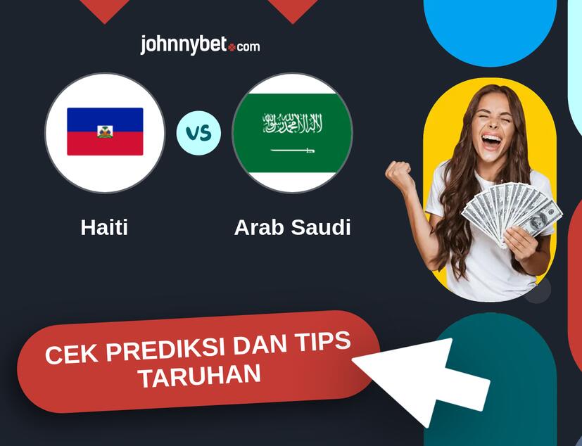 Haiti - Arab Saudi Prediksi dan Tips Taruhan