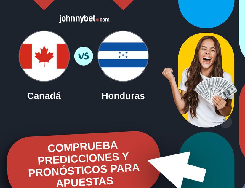 Canadá - Honduras Pronósticos y Consejos de Apuestas