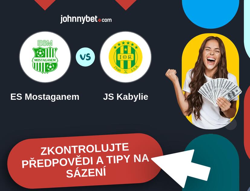 ES Mostaganem - JS Kabylie Predikce a tipy na sázení.
