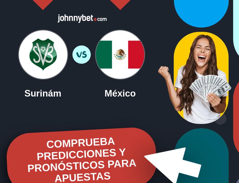 Surinám - México Pronósticos y Consejos de Apuestas