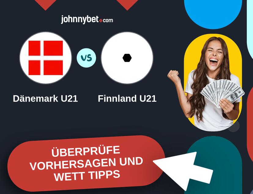 Dänemark U21 - Finnland U21 Vorhersagen und Wett Tipps