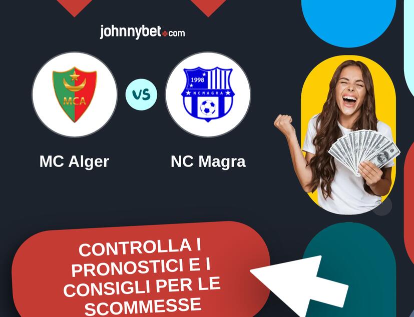 MC Alger - NC Magra Pronostici e Consigli Scommesse