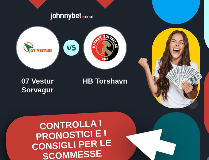 07 Vestur Sorvagur - HB Torshavn Pronostici e Consigli Scommesse