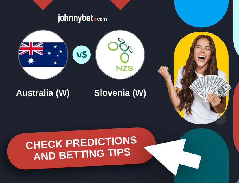 Australia (W) - Slovenia (W) Predictions and Betting Tips