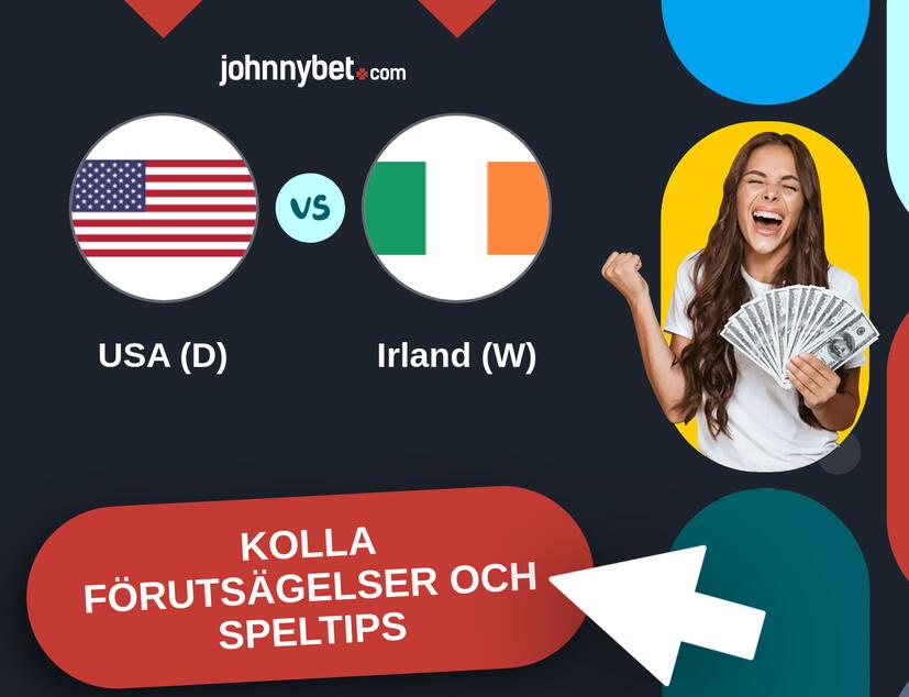 USA (D) - Irland (W) Förutsägelser och Speltips