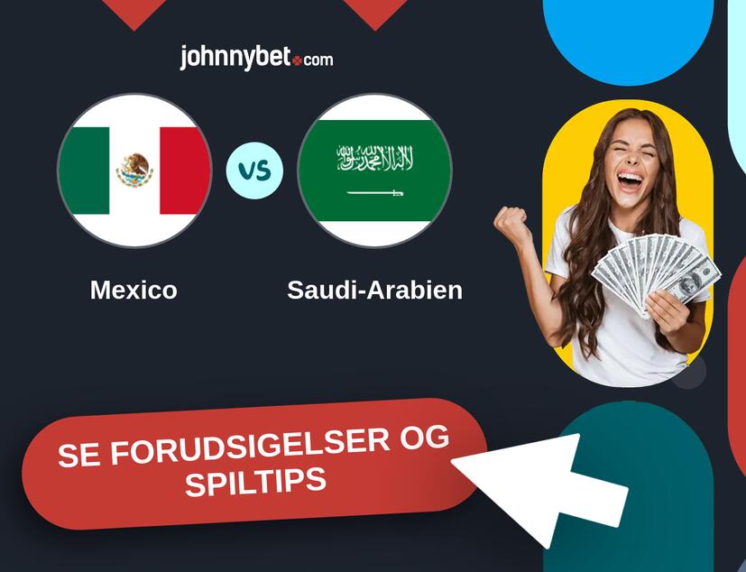 Mexico - Saudi-Arabien Forudsigelser og Spiltips