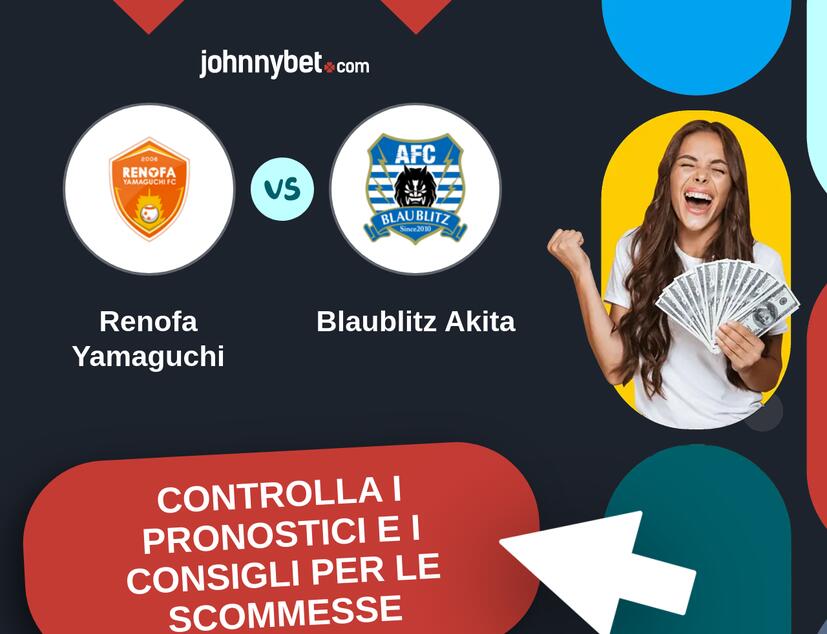 Renofa Yamaguchi - Blaublitz Akita Pronostici e Consigli Scommesse