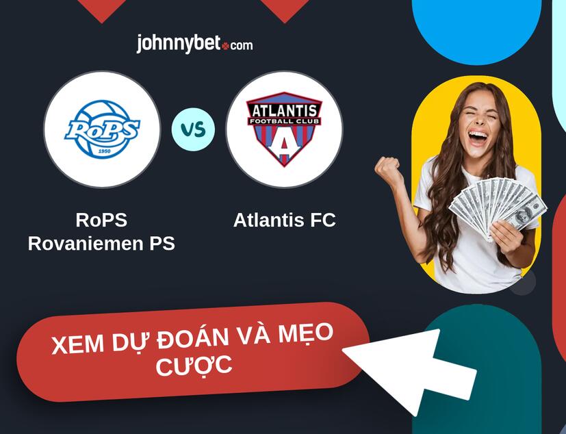 RoPS Rovaniemen PS - Atlantis FC Nhận định và mẹo cược