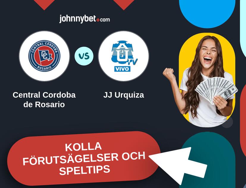 Central Cordoba de Rosario - JJ Urquiza Förutsägelser och Speltips