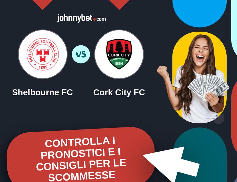 Shelbourne FC - Cork City FC Pronostici e Consigli Scommesse