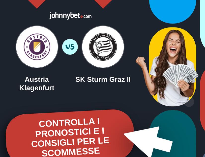 Austria Klagenfurt - SK Sturm Graz II Pronostici e Consigli Scommesse