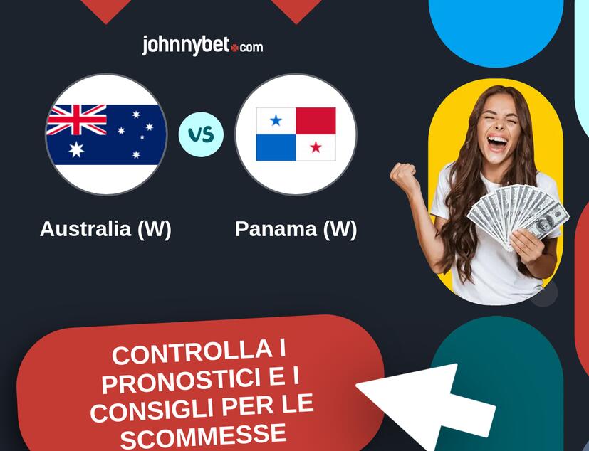 Australia (W) - Panama (W) Pronostici e Consigli Scommesse