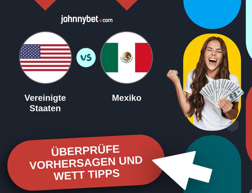 Vereinigte Staaten - Mexiko Vorhersagen und Wett Tipps