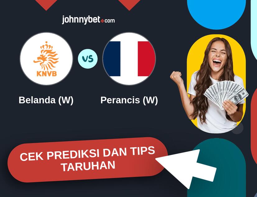 Belanda (W) - Perancis (W) Prediksi dan Tips Taruhan