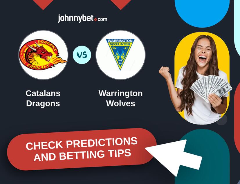 Catalans Dragons - Warrington Wolves Predictions and Betting Tips