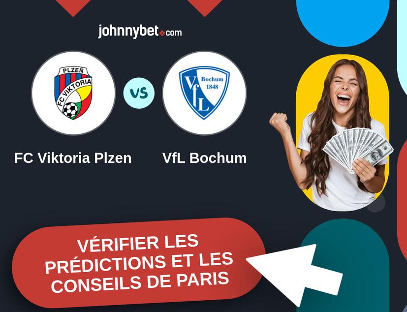 FC Viktoria Plzen - VfL Bochum Prédictions et Conseils de Paris