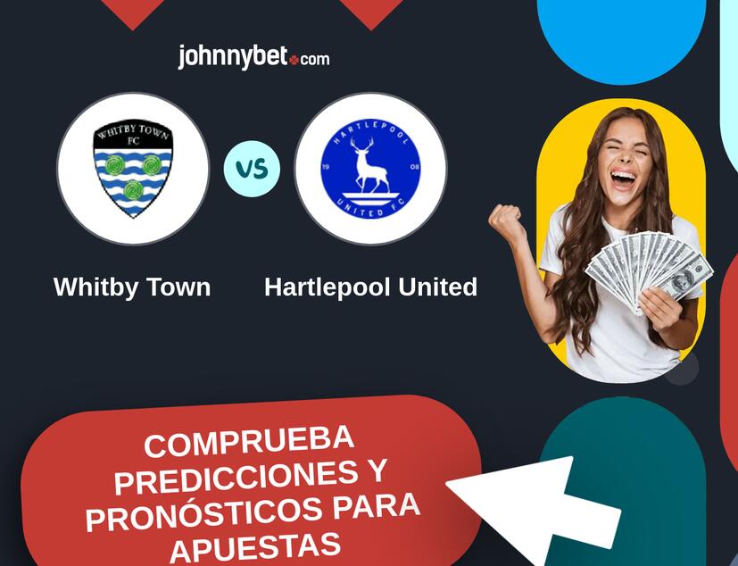 Whitby Town - Hartlepool United Pronósticos y Consejos de Apuestas