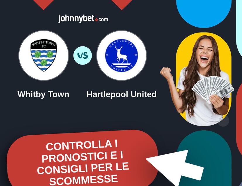 Whitby Town - Hartlepool United Pronostici e Consigli Scommesse