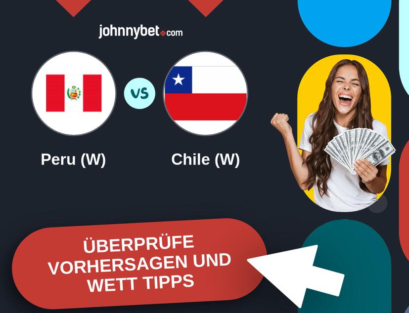 Peru (W) - Chile (W) Vorhersagen und Wett Tipps