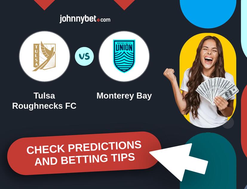 Tulsa Roughnecks FC - Monterey Bay Predictions and Betting Tips