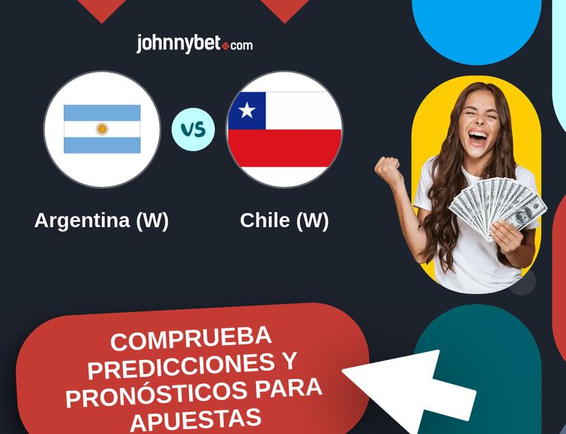 Argentina (W) - Chile (W) Pronósticos y Consejos de Apuestas