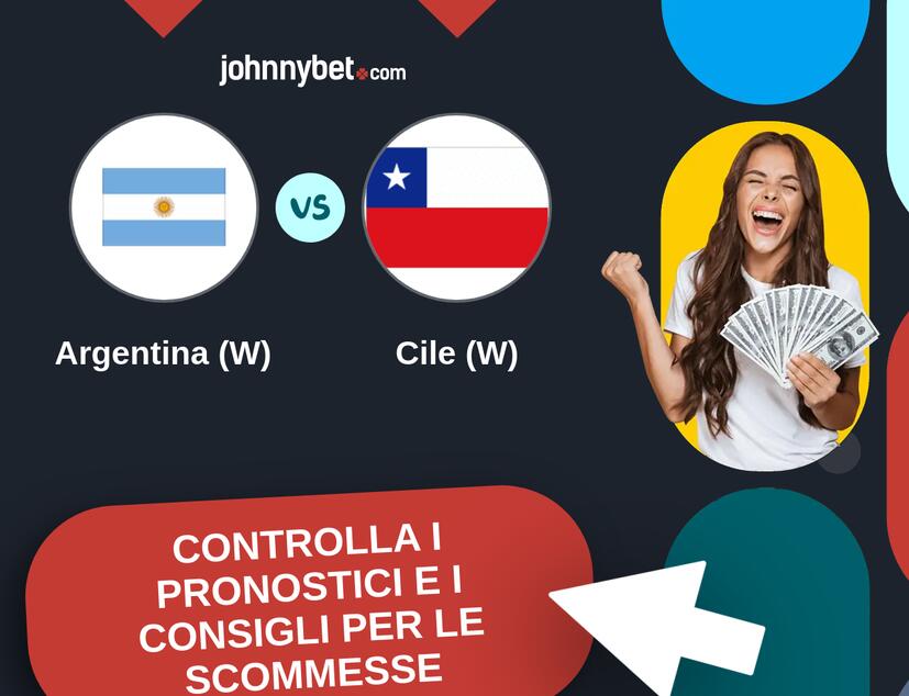 Argentina (W) - Cile (W) Pronostici e Consigli Scommesse