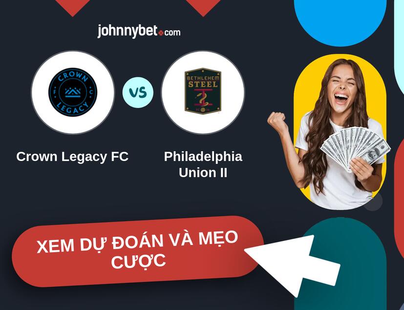 Crown Legacy FC - Philadelphia Union II Nhận định và mẹo cược