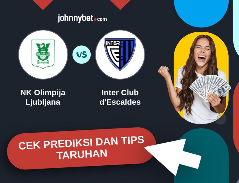 NK Olimpija Ljubljana - Inter Club d'Escaldes Prediksi dan Tips Taruhan