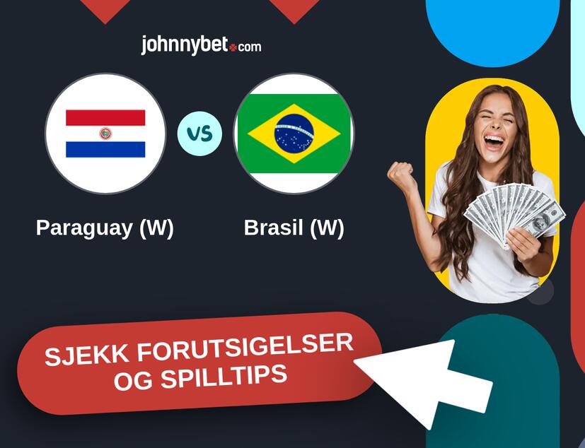 Paraguay (W) - Brasil (W) Prediksjoner og Spilltips