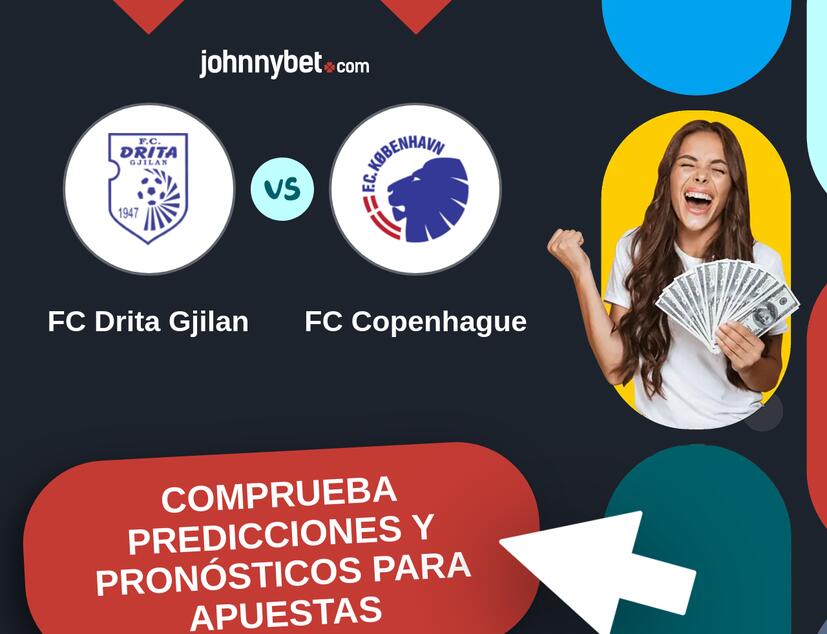 FC Drita Gjilan - FC Copenhague Pronósticos y Consejos de Apuestas