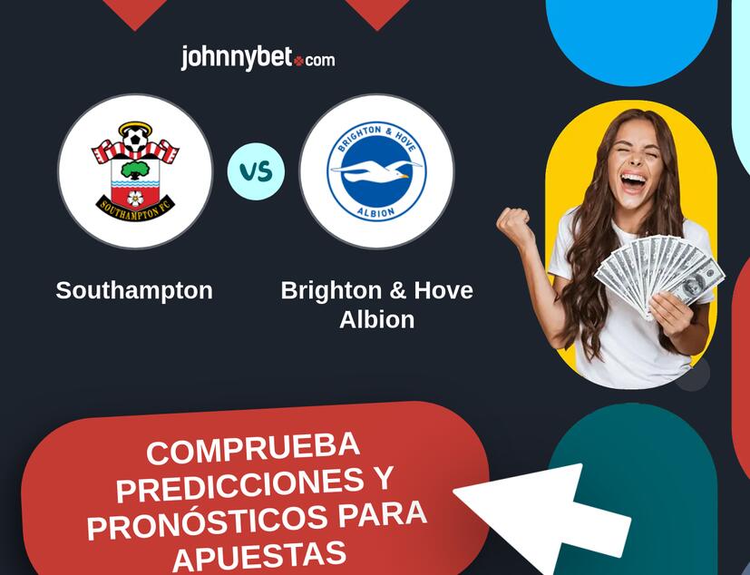 Southampton - Brighton & Hove Albion Pronósticos y Consejos de Apuestas