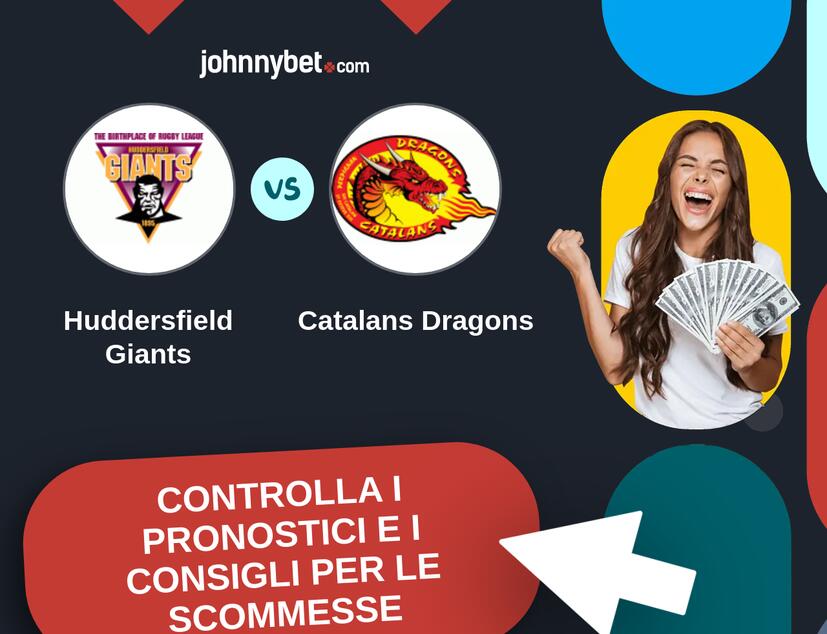 Huddersfield Giants - Catalans Dragons Pronostici e Consigli Scommesse