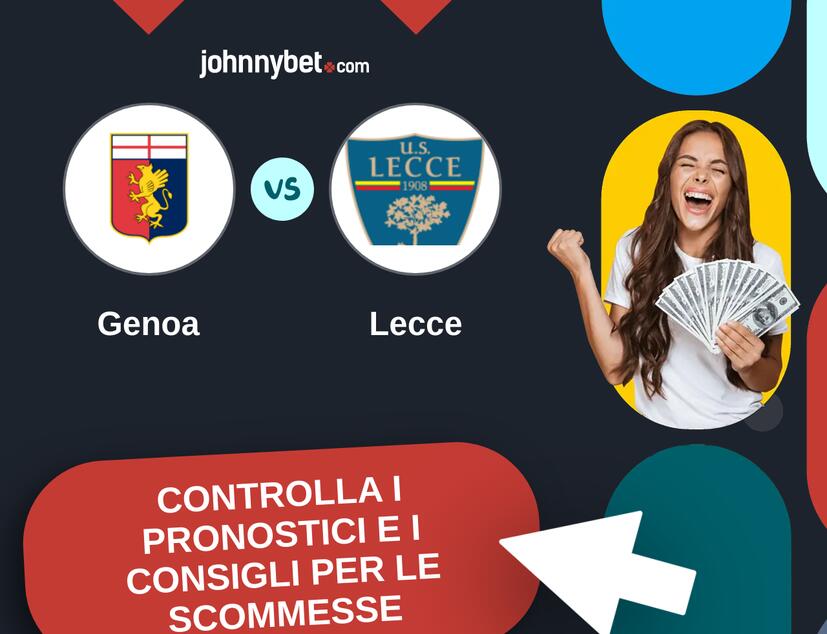 Genoa - Lecce Pronostici e Consigli Scommesse