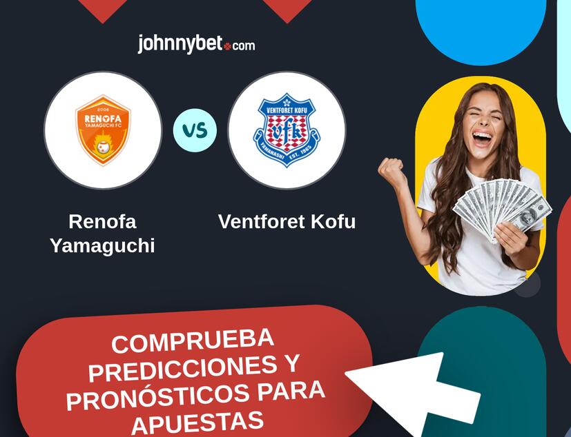 Renofa Yamaguchi - Ventforet Kofu Pronósticos y Consejos de Apuestas
