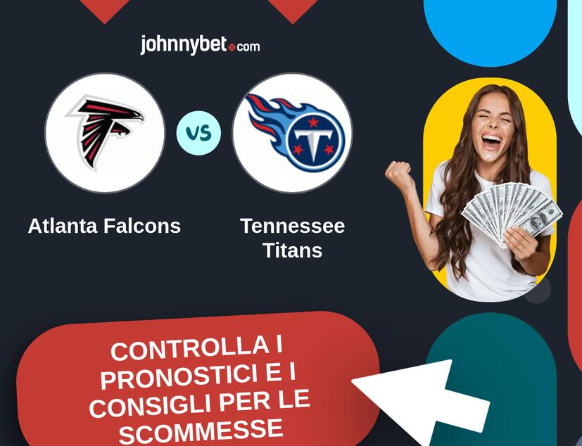 Atlanta Falcons - Tennessee Titans Pronostici e Consigli Scommesse