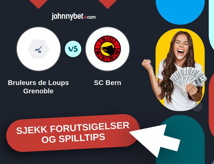 Bruleurs de Loups Grenoble - SC Bern Prediksjoner og Spilltips