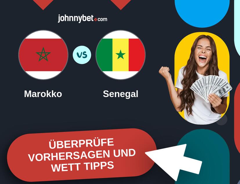 Marokko - Senegal Vorhersagen und Wett Tipps