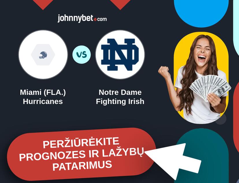 Miami (FLA.) Hurricanes - Notre Dame Fighting Irish Prognozės ir Statymų Patarimai