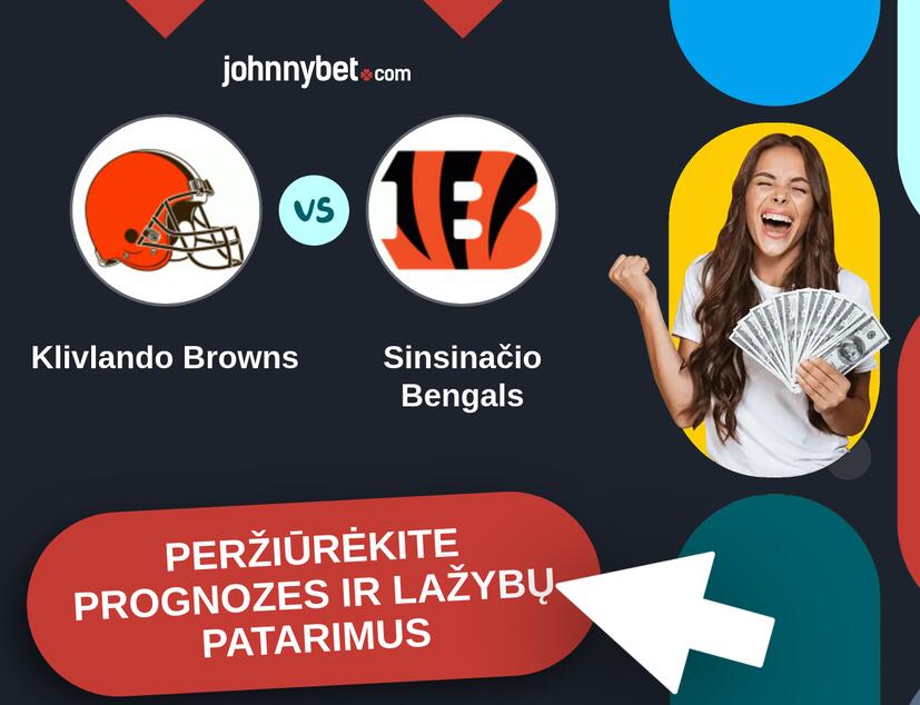 Klivlando Browns - Sinsinačio Bengals Prognozės ir Statymų Patarimai