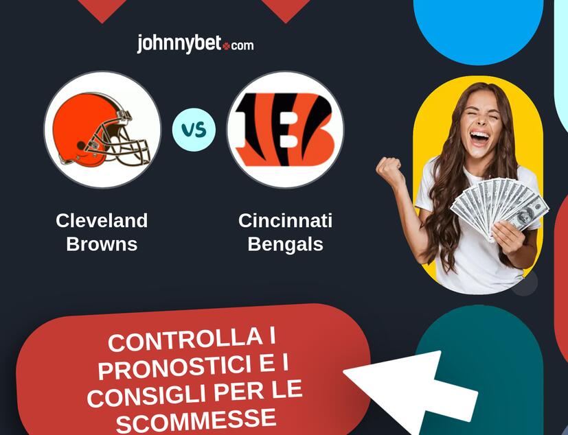 Cleveland Browns - Cincinnati Bengals Pronostici e Consigli Scommesse