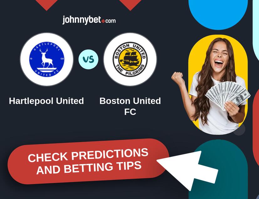 Hartlepool United - Boston United FC Predictions and Betting Tips