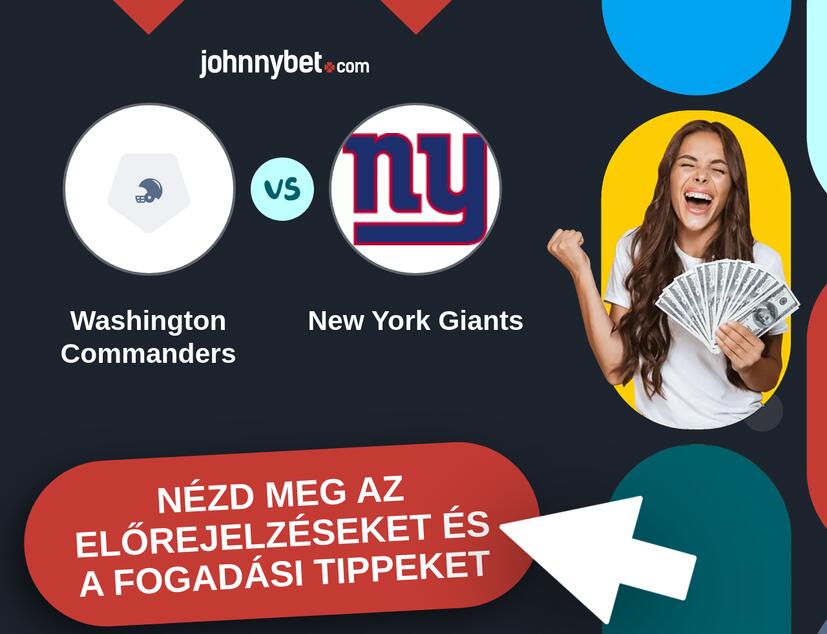 Washington Commanders - New York Giants előrejelzések és fogadási tippek