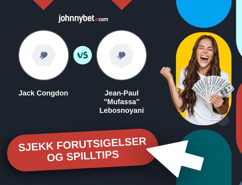 Jack Congdon - Jean-Paul "Mufassa" Lebosnoyani Prediksjoner og Spilltips