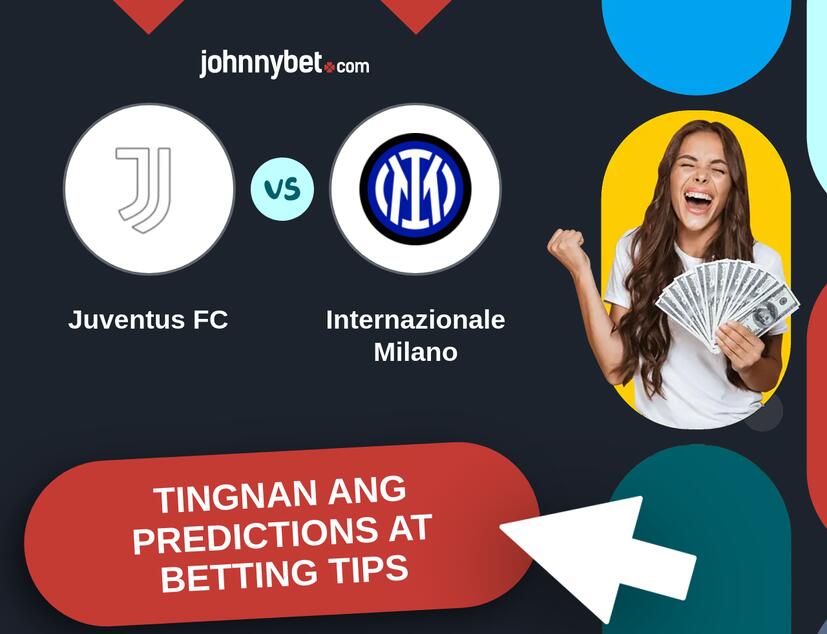 Juventus FC - Internazionale Milano Predictions at Betting Tips