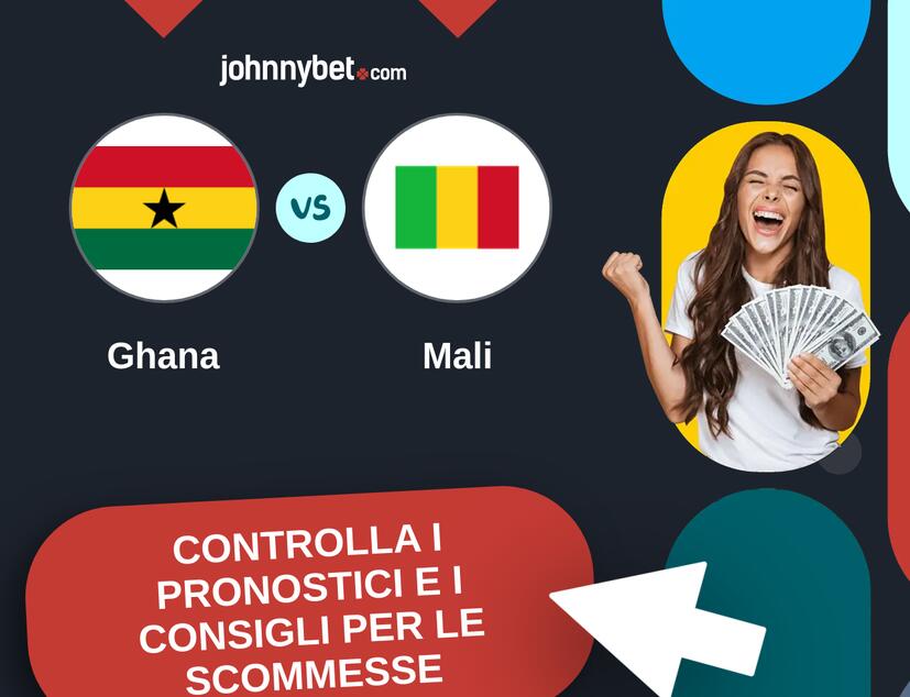 Ghana - Mali Pronostici e Consigli Scommesse