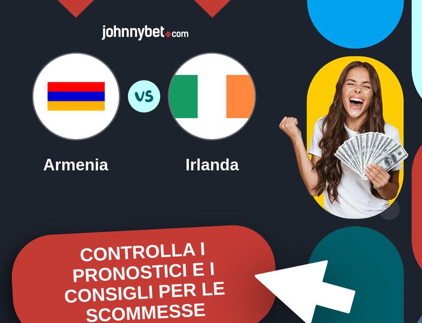Armenia - Irlanda Pronostici e Consigli Scommesse