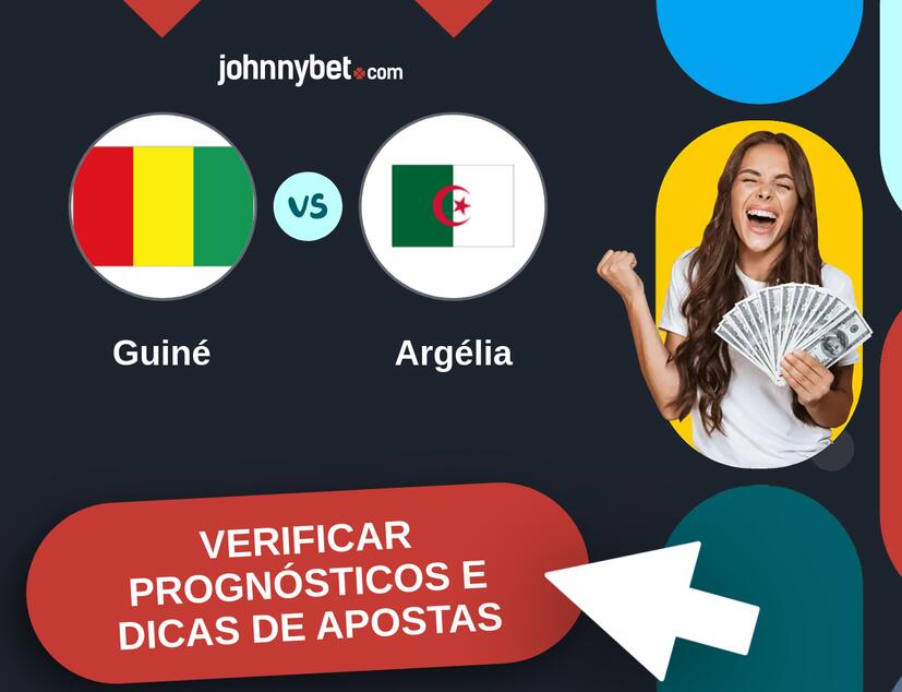 Guiné - Argélia Prognósticos e Dicas de Apostas