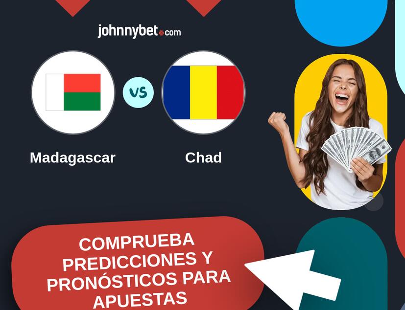 Madagascar - Chad Pronósticos y Consejos de Apuestas